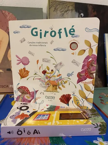 GIROFLÉ - CANÇÕES TRADICIONAIS DA NOSSA INFÂNCIA