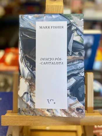 DESEJO PÓS-CAPITALISTA