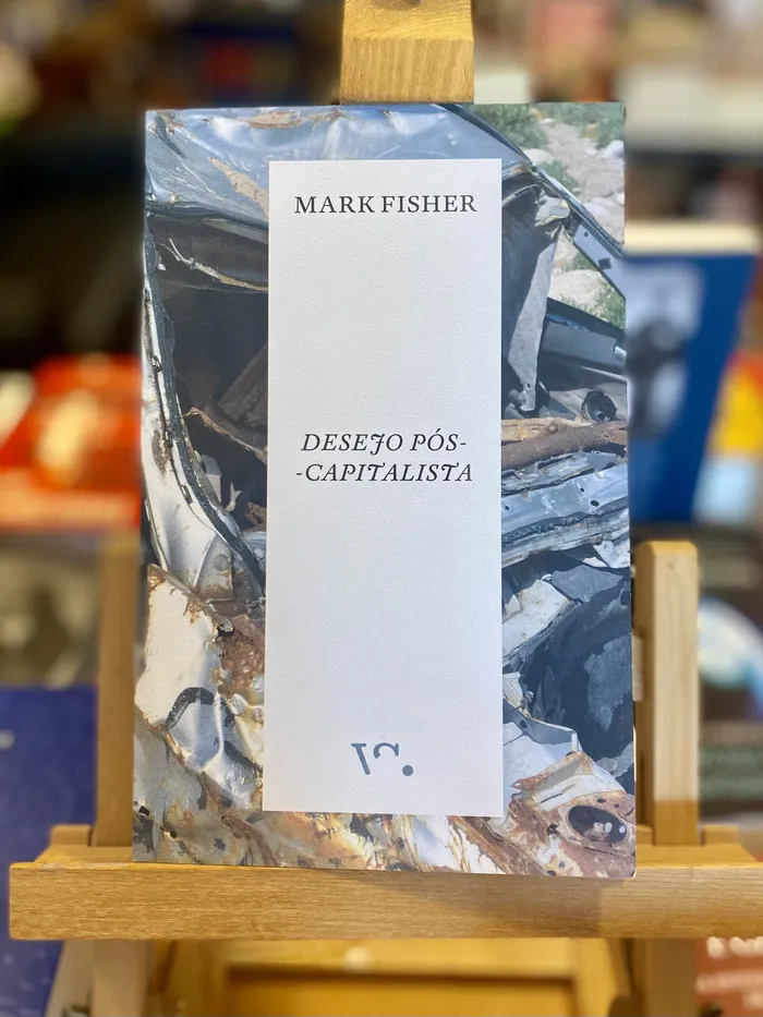 DESEJO PÓS-CAPITALISTA