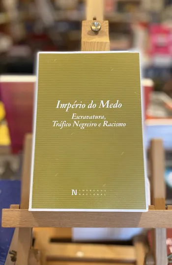 IMPÉRIO DO MEDO - ESCRAVATURA, TRÁFICO NEGREIRO E RACISMO
