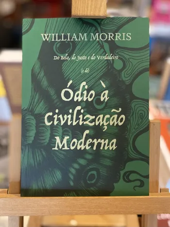 ÓDIO À CIVILIZAÇÃO MODERNA