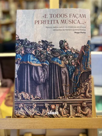 E TODOS FAÇAM PERFEITA MÚSICA